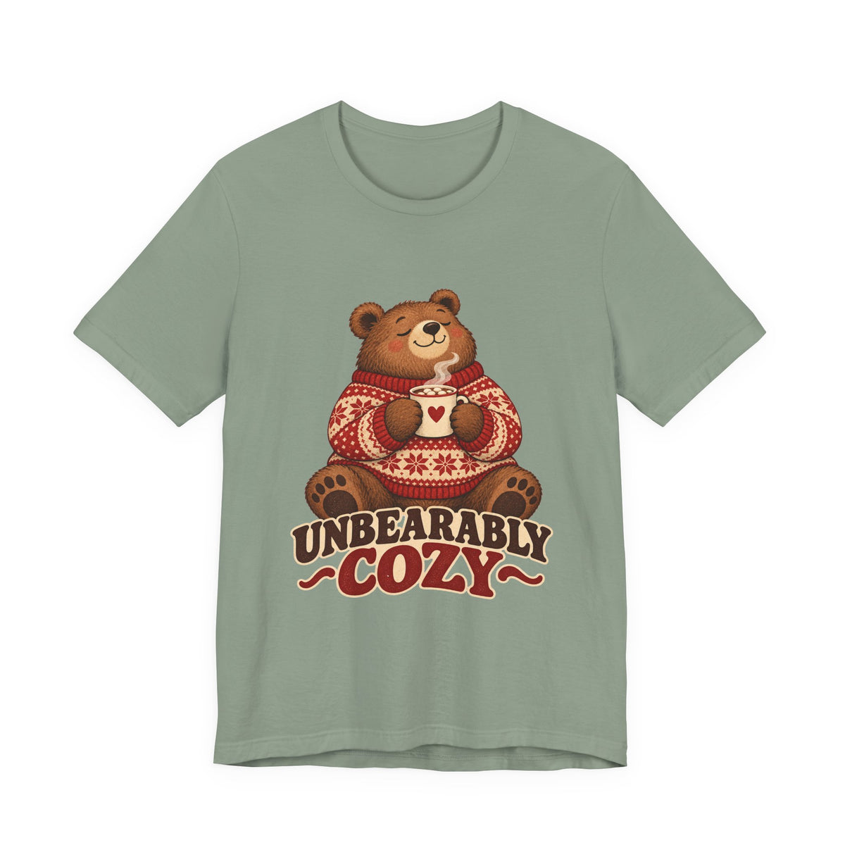 Unbearably Cozy Bear in a Sweater With Cocoa Shirt, Cozy Bear T-Shirt, Cozy Bear Gift