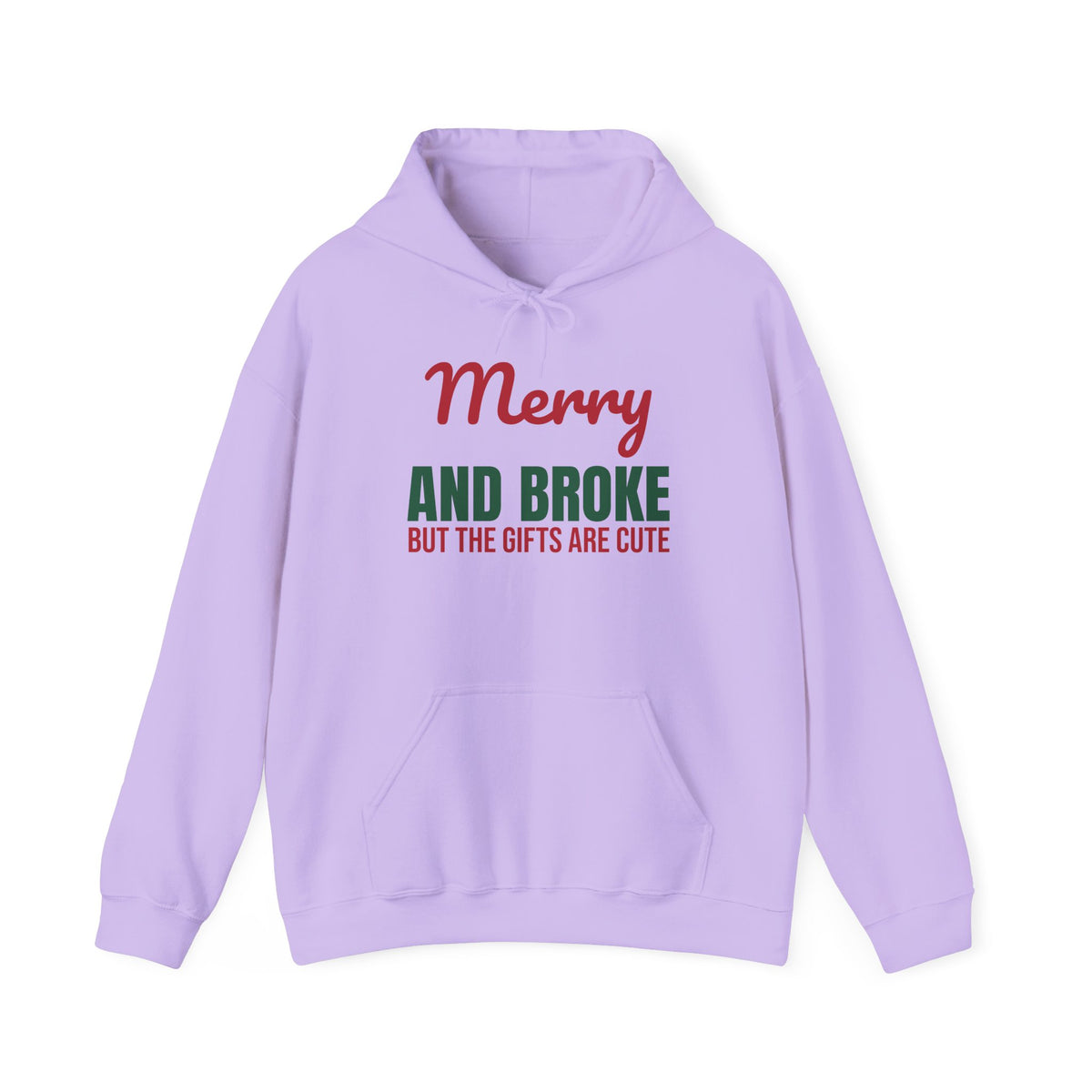 Merry and Broke but the Gifts Are Cute Hoodie, Funny Christmas Hoodie