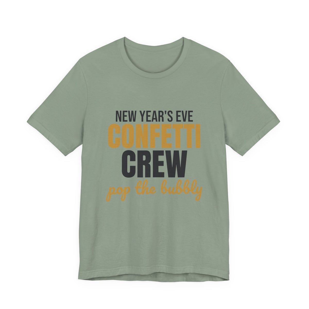 New Year's Eve Confetti Crew Pop the Bubbly Shirt, New Years Eve T-Shirt, New Years Eve Gift
