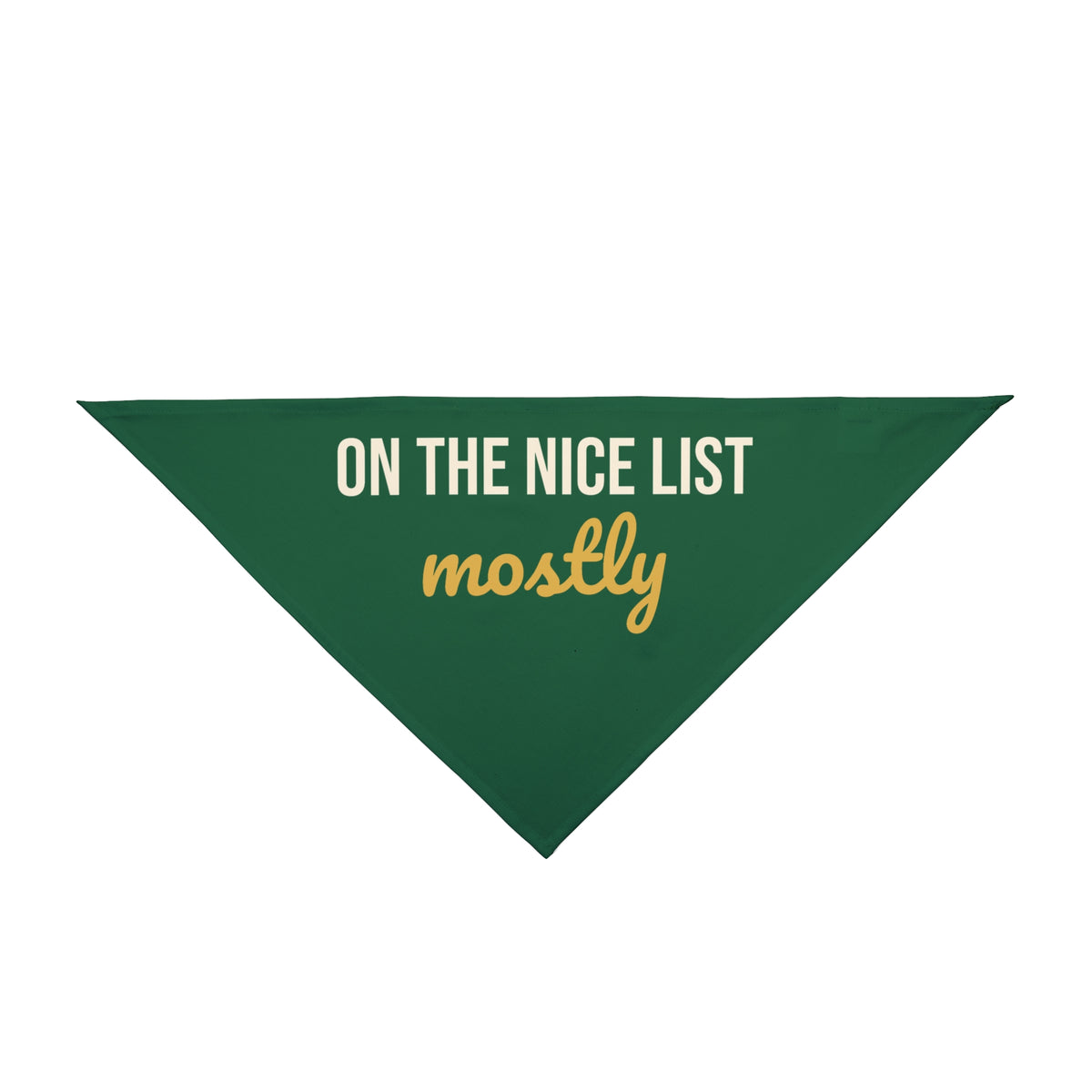 On the Nice List Mostly Dog Bandana, Funny Christmas Pet Bandana