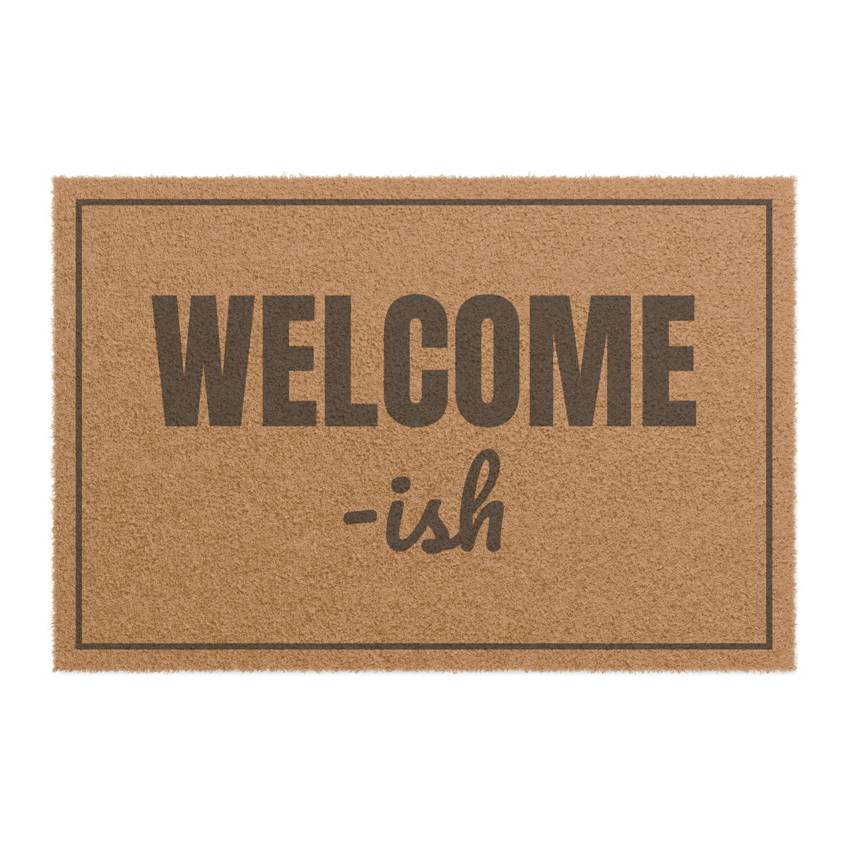 Welcome-ish Doormat
