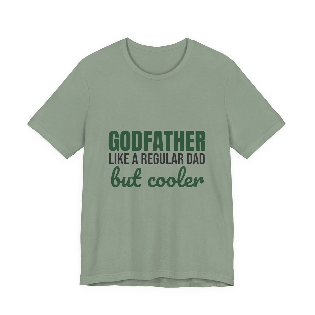 Godfather Like a Regular Dad But Cooler Shirt, Funny Godfather T-Shirt, Godfather Gift