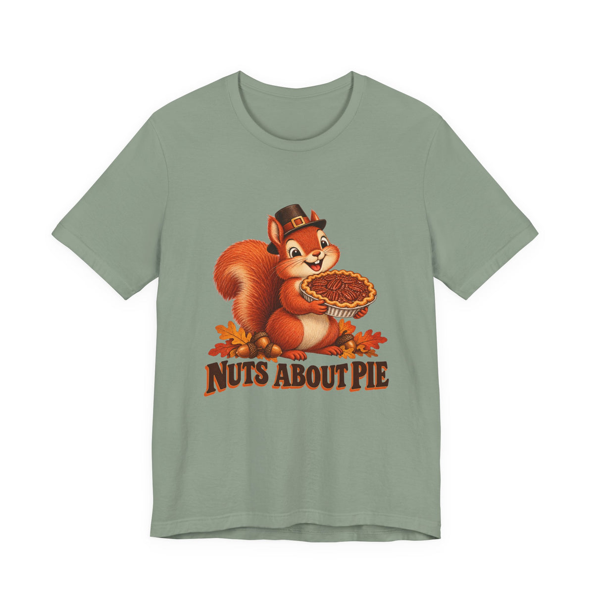 Nuts About Pie Squirrel Thanksgiving Shirt, Squirrel Thanksgiving T-Shirt, Squirrel Thanksgiving Gift