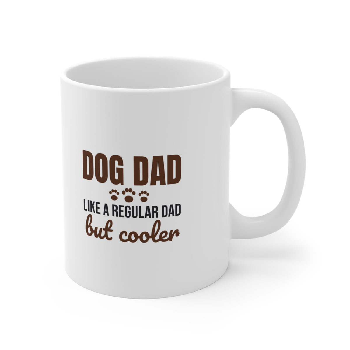 Dog Dad Like a Regular Dad But Cooler Mug, Dog Dad Coffee Mug 11oz lifestyle