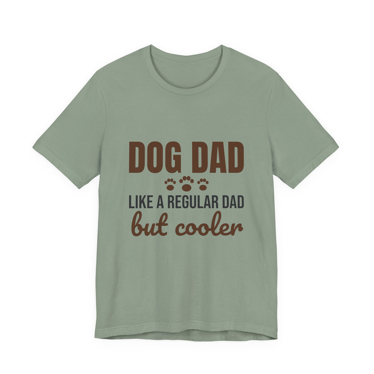 Dog Dad Like a Regular Dad But Cooler Shirt, Funny Dog Dad T-Shirt, Dog Dad Gift