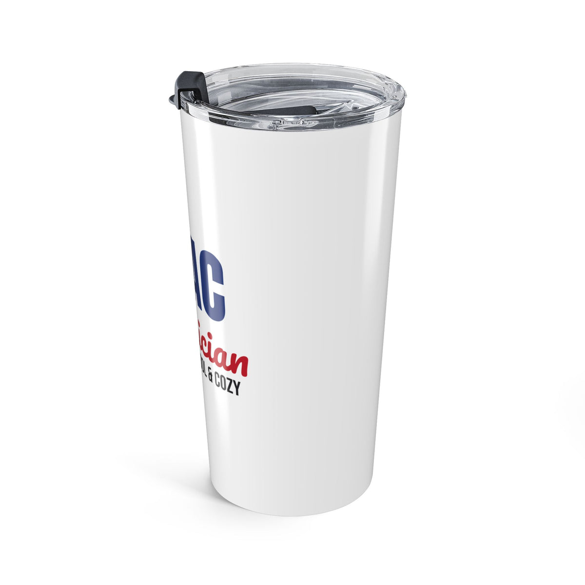 HVAC Technician Keeping You Cool and Cozy Tumbler