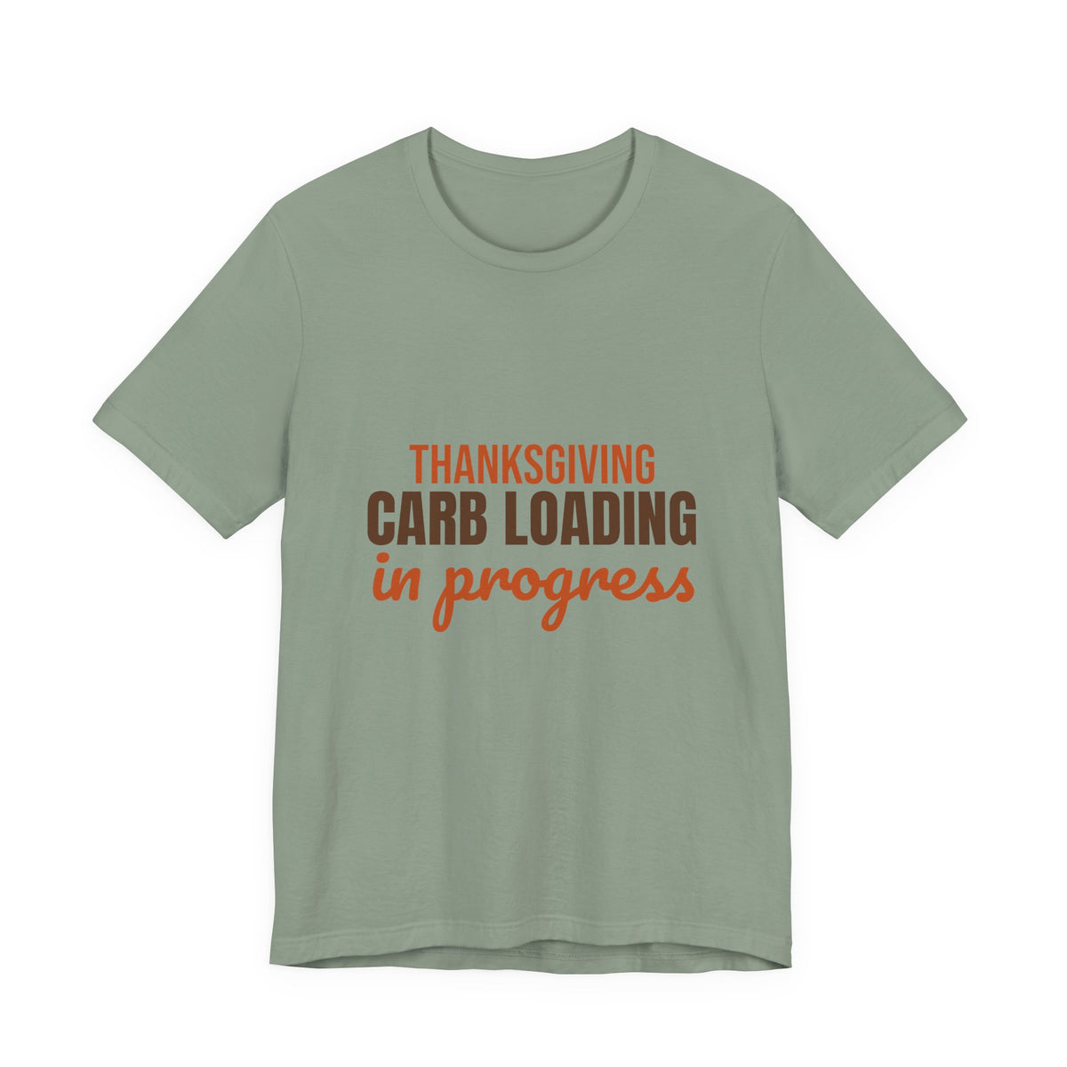 Thanksgiving Carb Loading in Progress Shirt, Funny Thanksgiving T-Shirt, Funny Thanksgiving Gift