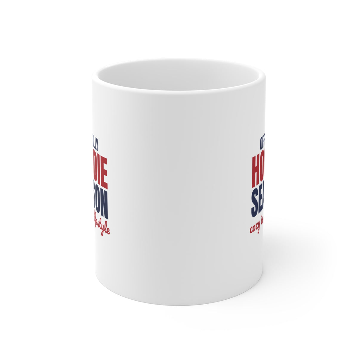 Officially Hoodie Season Cozy Is a Lifestyle Mug, Hoodie Season Coffee Mug 11oz