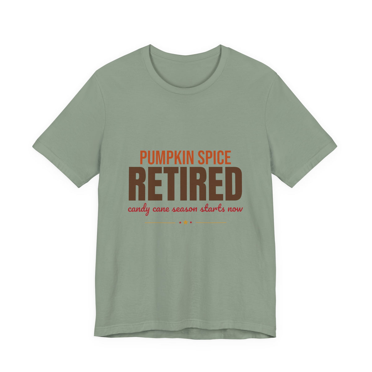 Pumpkin Spice Retired Candy Cane Season Starts Now Shirt, Funny Christmas T-Shirt, Funny Christmas Gift