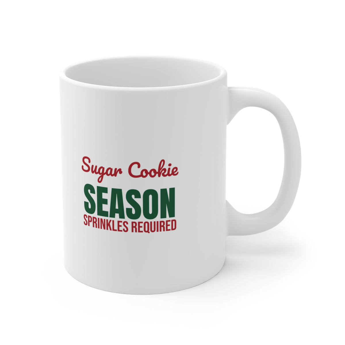 Sugar Cookie Season Sprinkles Required Mug, Christmas Baking Coffee Mug 11oz lifestyle