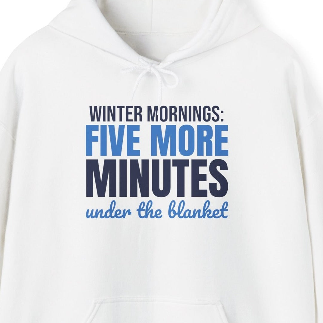 Winter Mornings Five More Minutes Under the Blanket Hoodie, Funny Winter Hoodie lifestyle