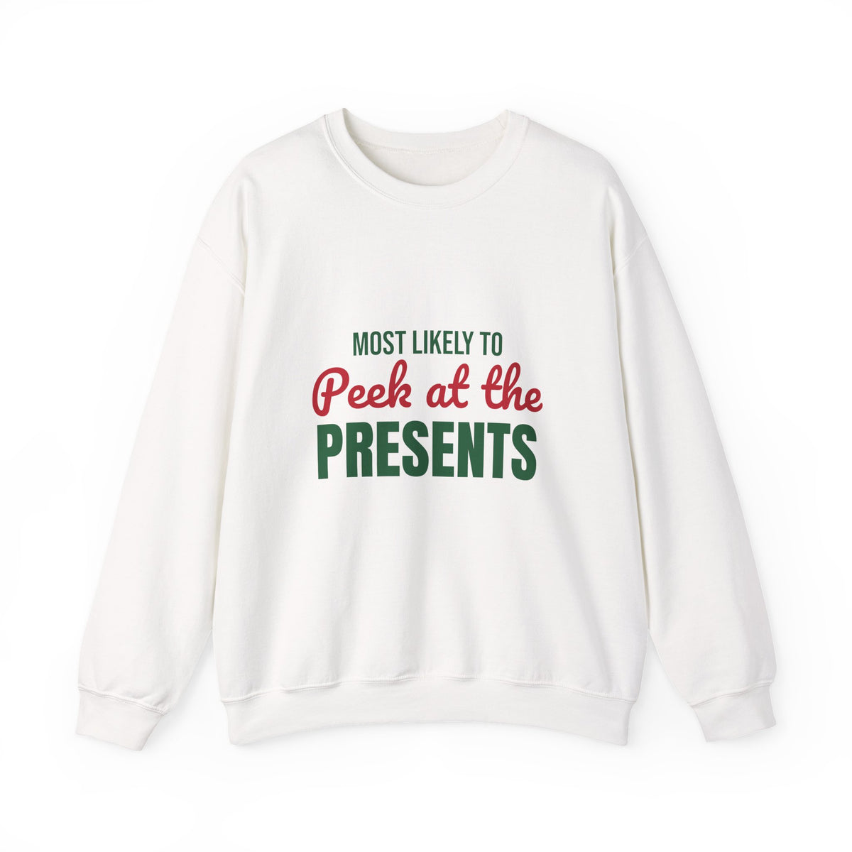 Most Likely to Peek at the Presents Sweatshirt, Most Likely to Peek at the Presents Christmas Sweatshirt
