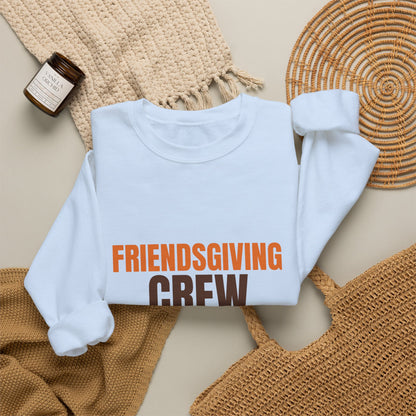 Friendsgiving Crew Pass the Stuffing Sweatshirt, Friendsgiving Crew Crewneck Sweatshirt
