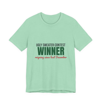 Ugly Sweater Contest Winner Shirt, Ugly Sweater Contest Winner Funny Christmas T-Shirt