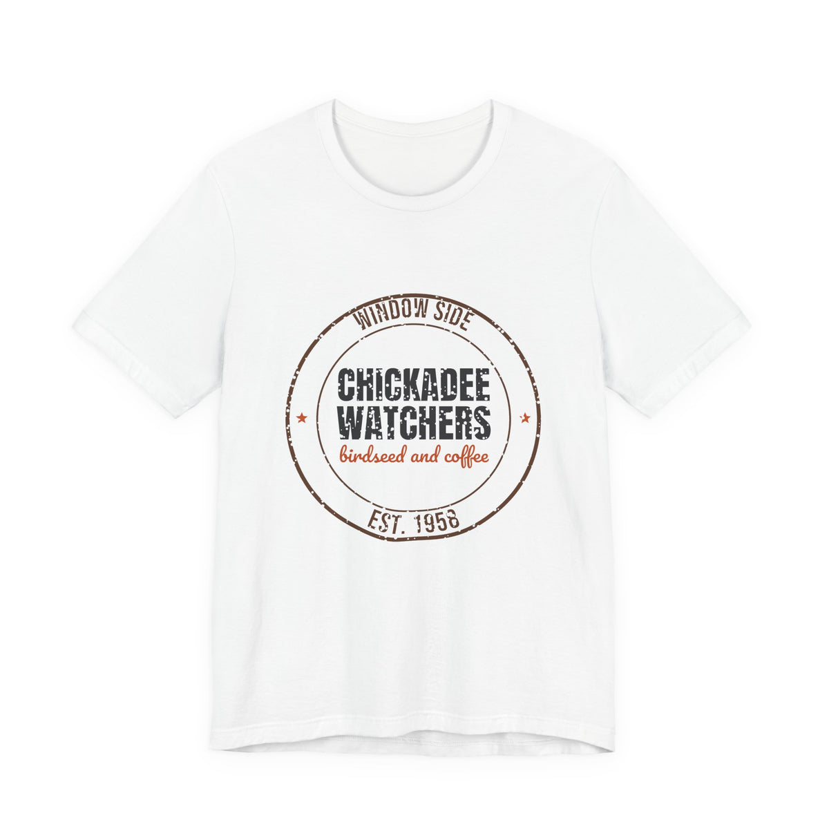 Window Side Chickadee Watchers Est. 1958 Shirt
