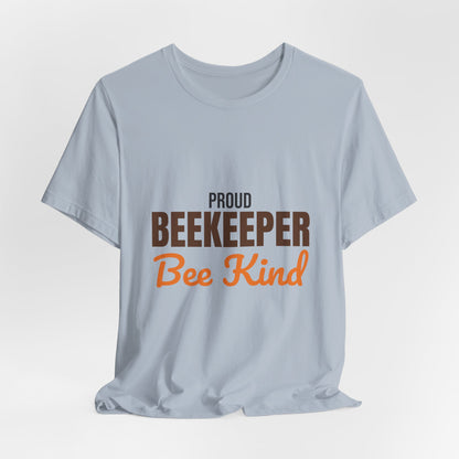 Proud Beekeeper Bee Kind Shirt, Beekeeper T-Shirt, Beekeeping Gift