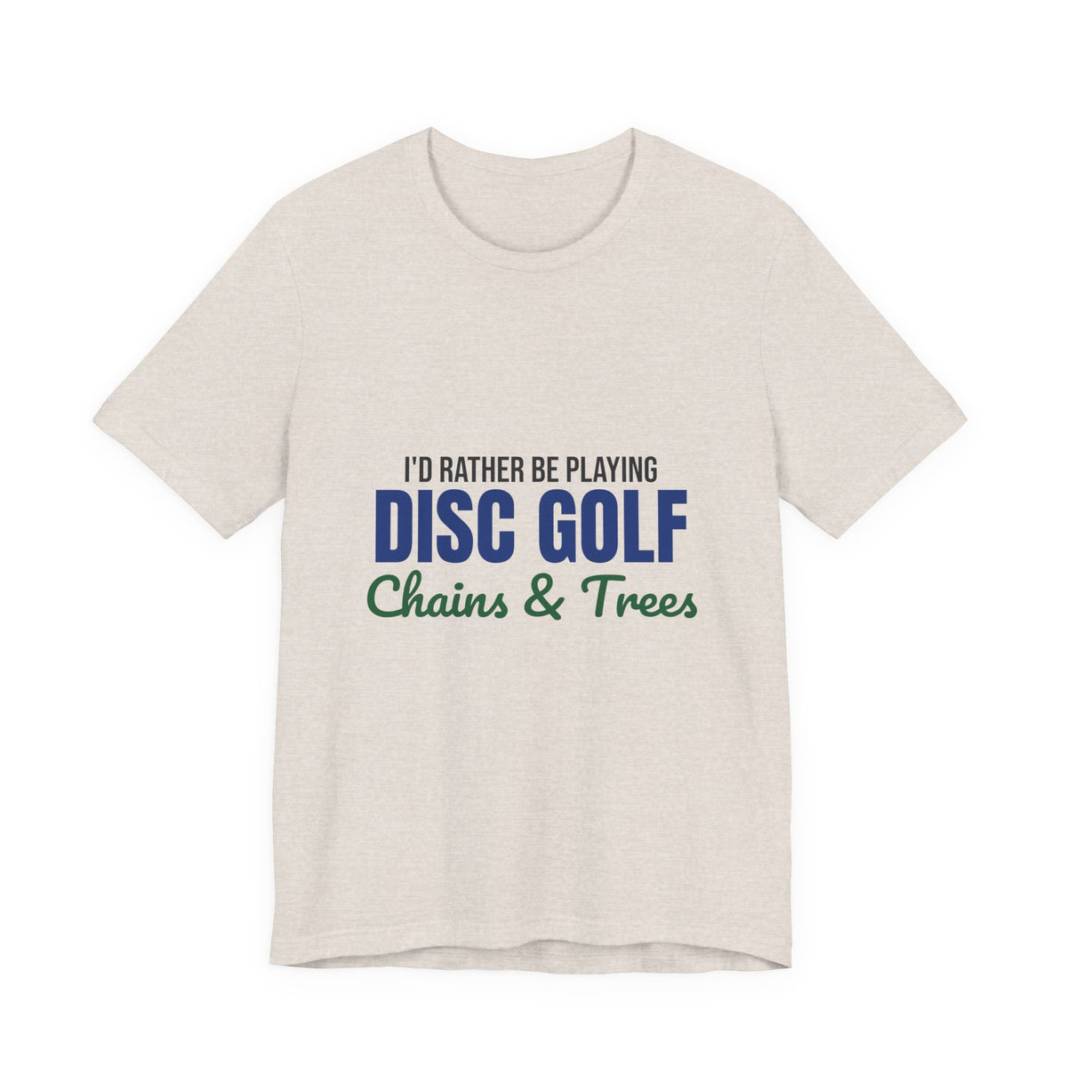 Rather Be Playing Disc Golf Chains and Trees Shirt, Disc Golf T-Shirt, Disc Golfer Gift