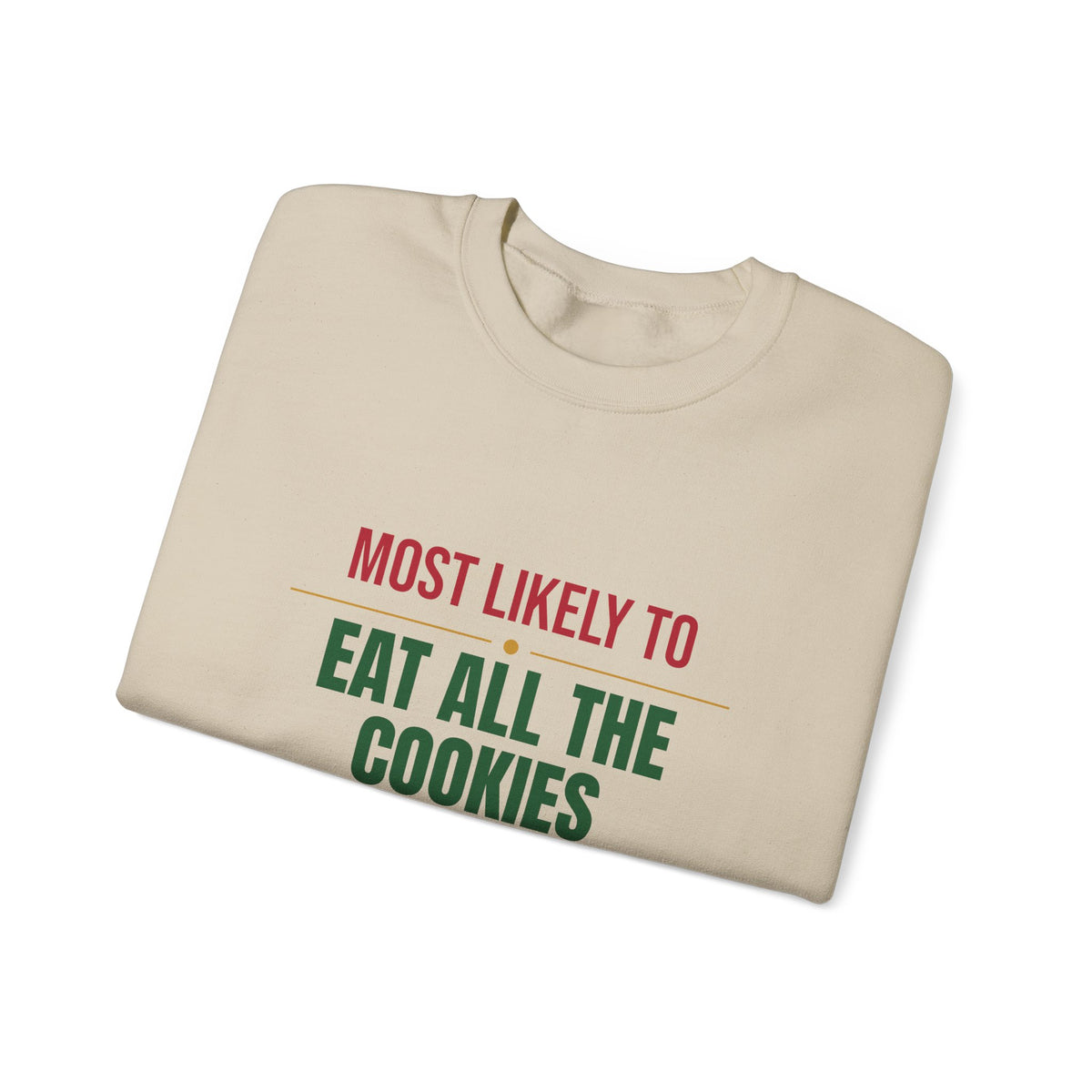 Most Likely To Eat All The Cookies Sweatshirt, Matching Family Christmas Crewneck, Funny Holiday Sweater