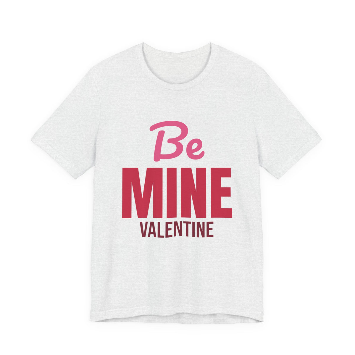 Be Mine Valentine Shirt