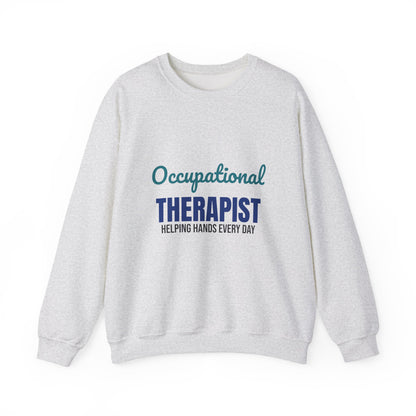 Occupational Therapist Helping Hands Every Day Sweatshirt