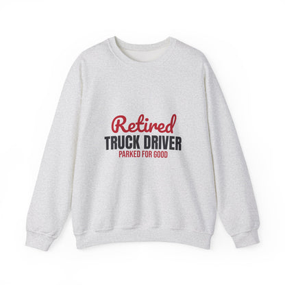 Retired Truck Driver Sweatshirt