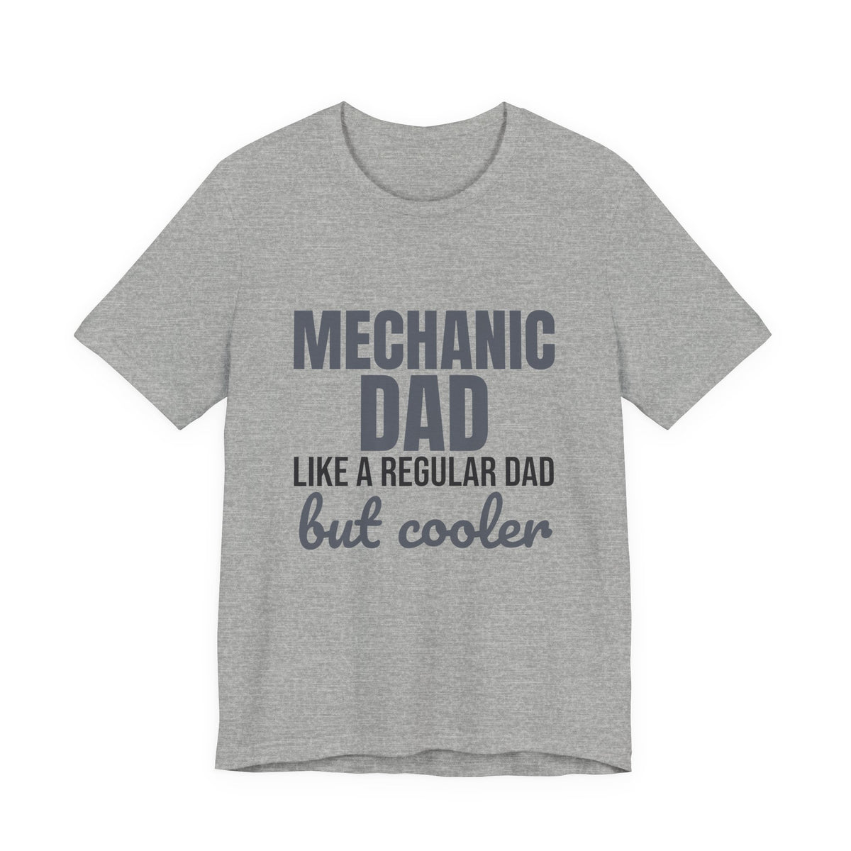 Mechanic Dad Like a Regular Dad But Cooler Shirt, Funny Mechanic Dad T-Shirt, Mechanic Dad Gift