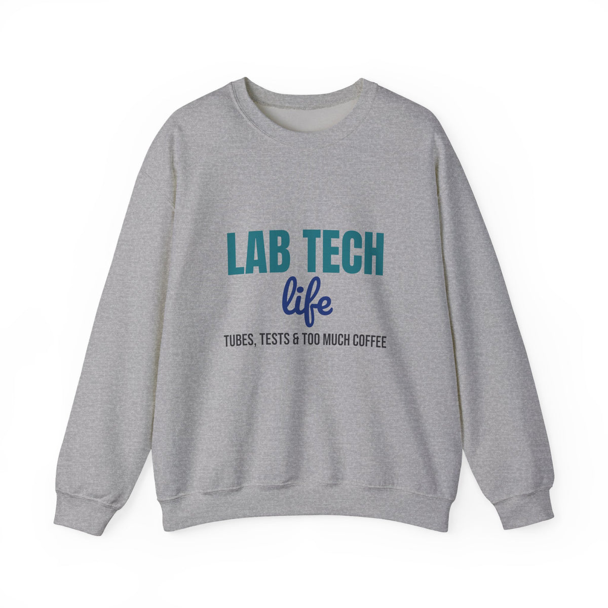 Lab Tech Life Tubes Tests and Too Much Coffee Sweatshirt, Lab Tech Life Crewneck Sweatshirt