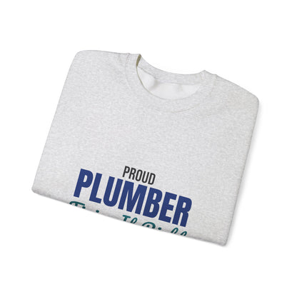Proud Plumber Fixing It Right Sweatshirt, Plumber Crewneck Sweatshirt