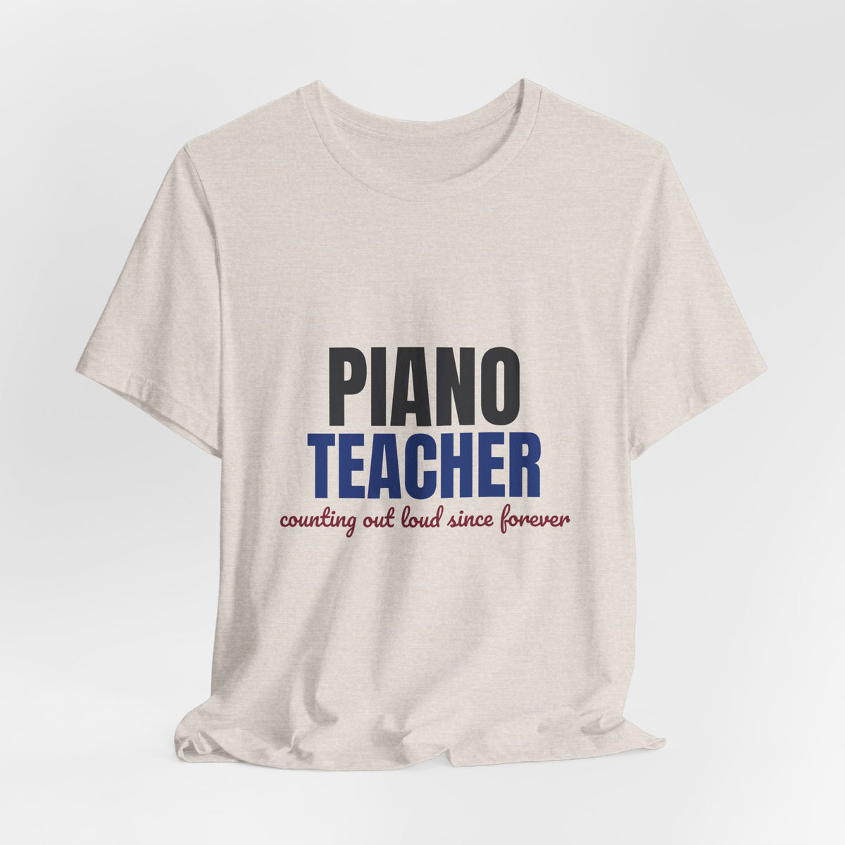Piano Teacher Counting Out Loud Since Forever Shirt, Piano Teacher T-Shirt, Music Teacher Gift