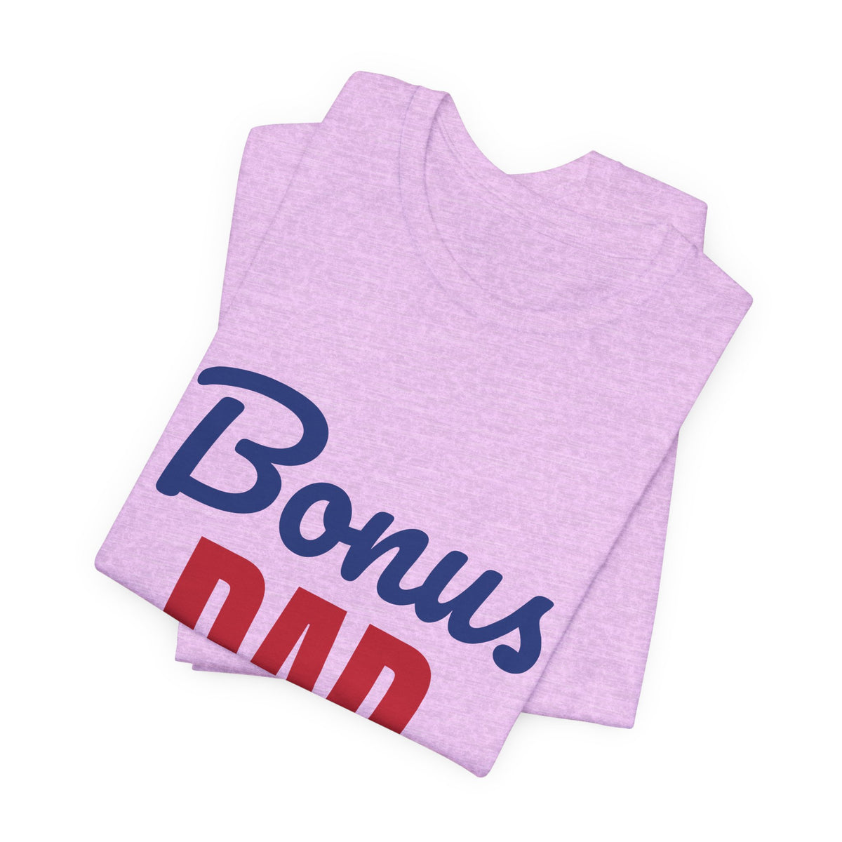 Bonus Dad Loved by Choice Shirt, Bonus Dad T-Shirt, Stepdad Gift