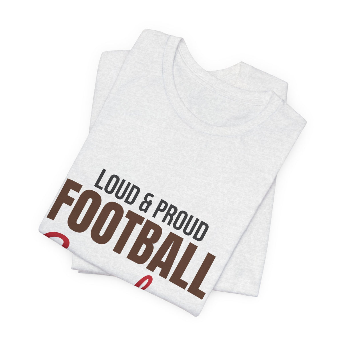 Loud and Proud Football Grandma Shirt, Football Grandma T-Shirt, Game Day Tee