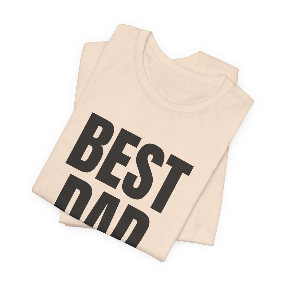 Best Dad Ever T-Shirt