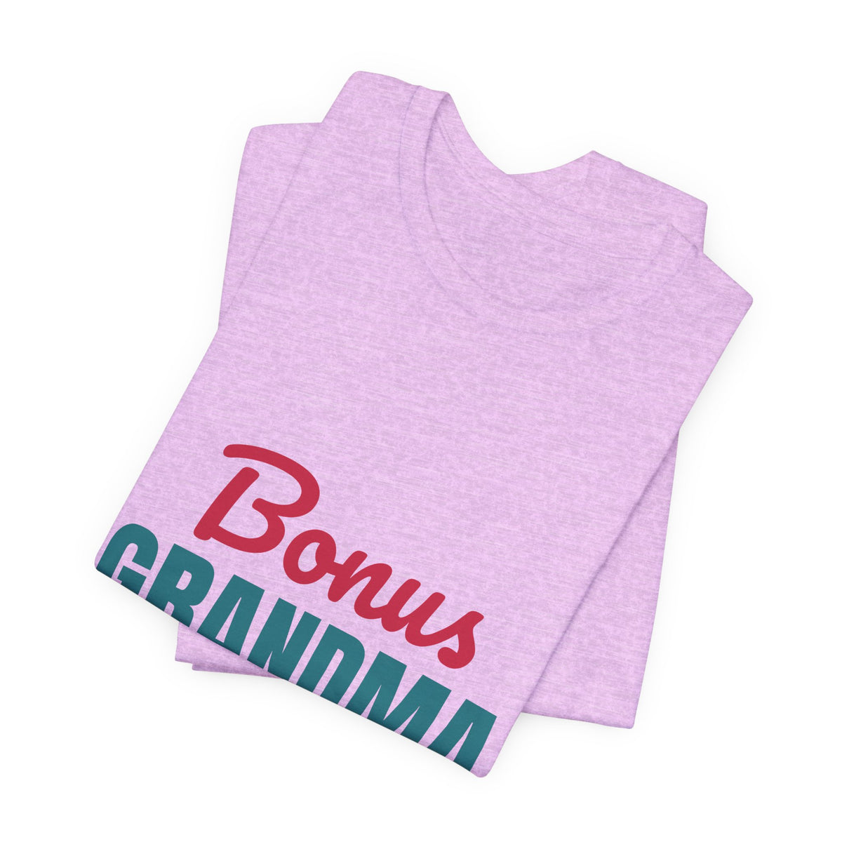 Bonus Grandma Loved by Choice Shirt, Bonus Grandma T-Shirt, Step Grandma Gift