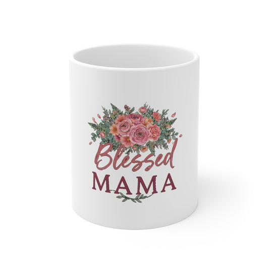 Blessed Mama Mug, Floral Mom Coffee Mug, Gift for Mom 11oz
