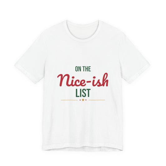 On the Nice-ish List Shirt