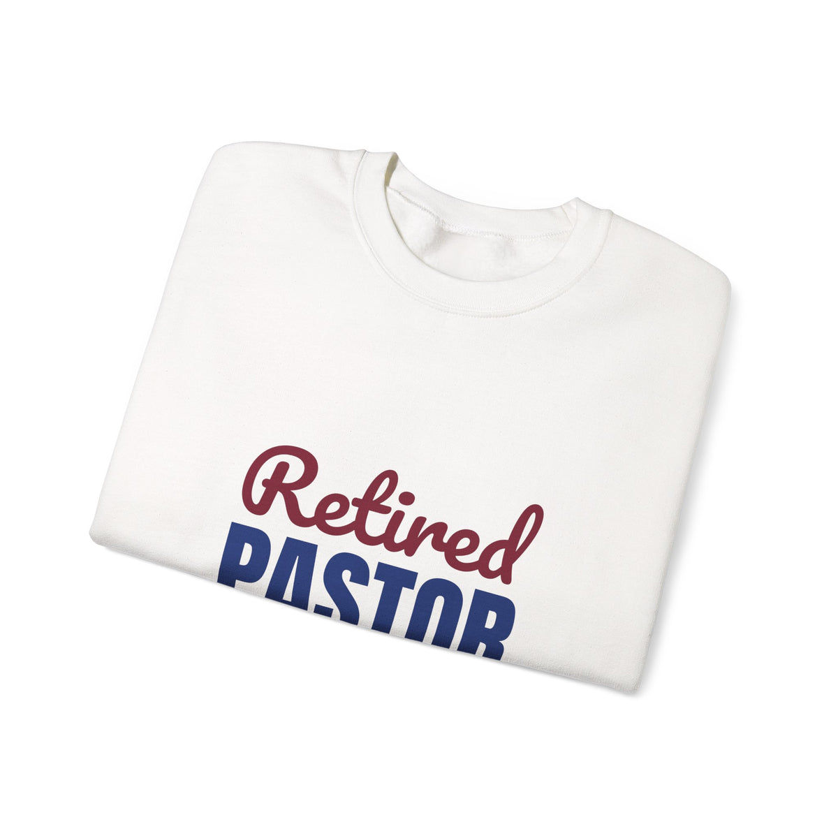 Retired Pastor Still Praying Just Sleeping In Sweatshirt, Pastor Retirement Crewneck Sweatshirt