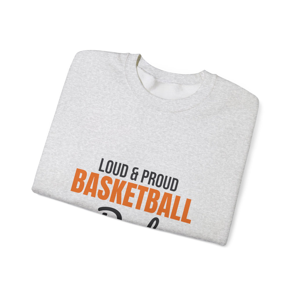 Loud and Proud Basketball Dad Sweatshirt, Basketball Dad Crewneck