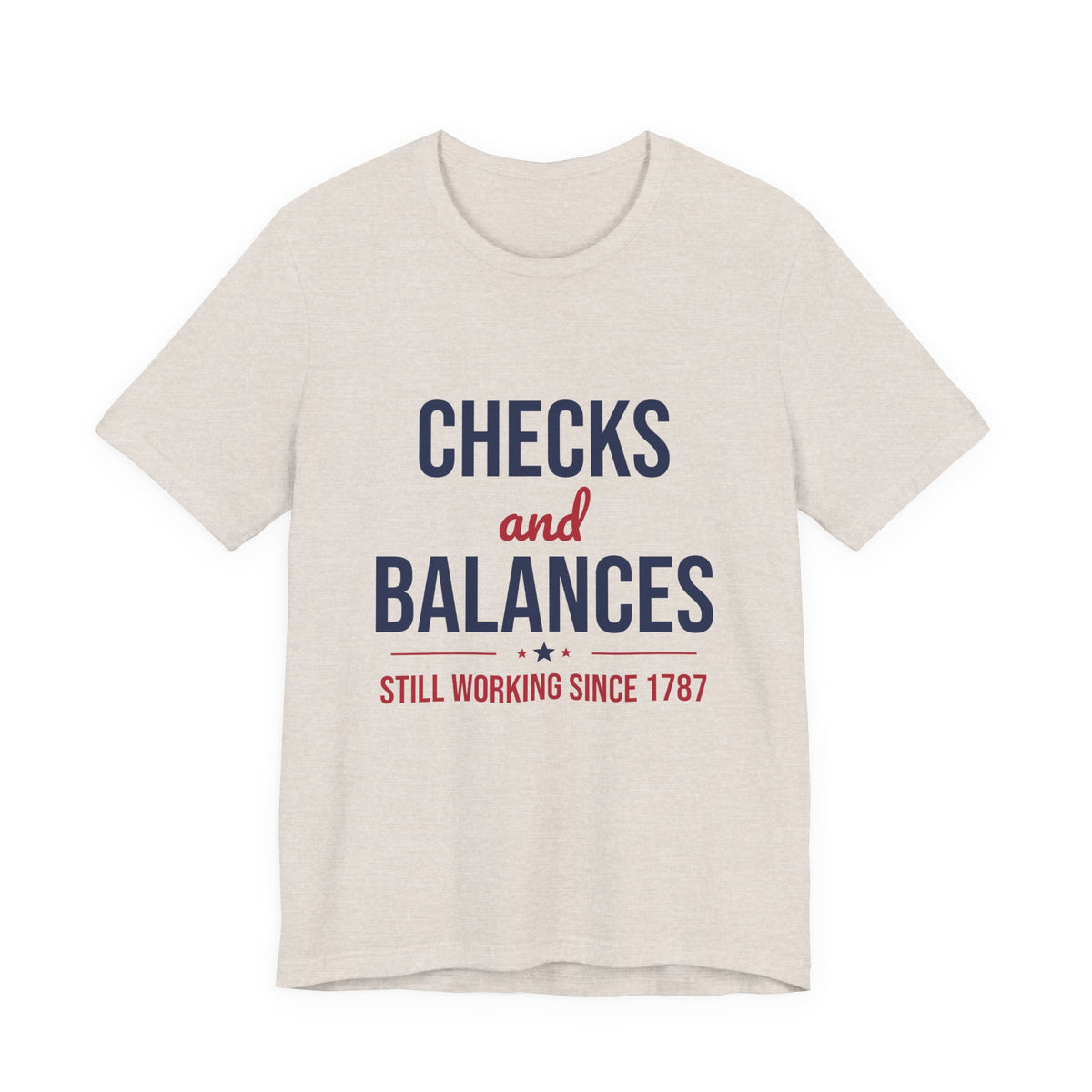 Checks and Balances Still Working Since 1787 Shirt, Civics T-Shirt, History Teacher Gift