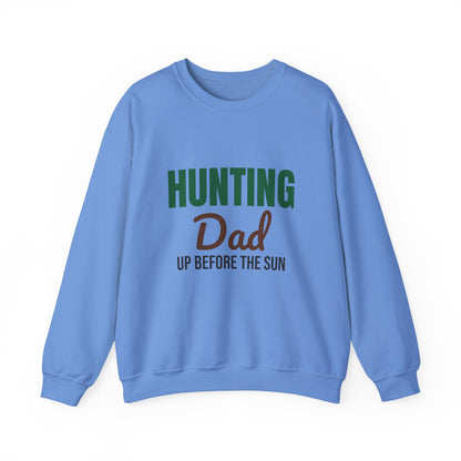 Hunting Dad Up Before the Sun Sweatshirt, Hunting Dad Crewneck