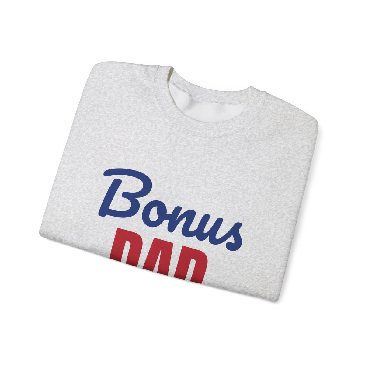 Bonus Dad Loved by Choice Sweatshirt, Bonus Dad Crewneck