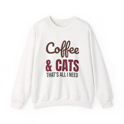 Coffee and Cats That's All I Need Sweatshirt