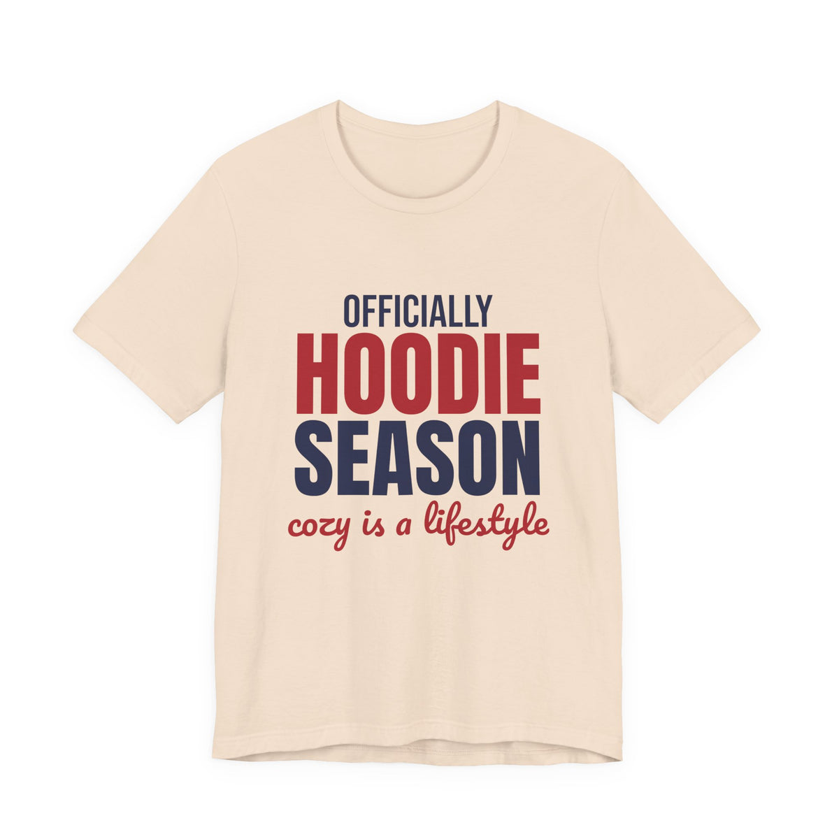 Officially Hoodie Season Cozy Is a Lifestyle Shirt, Hoodie Season T-Shirt, Hoodie Season Gift