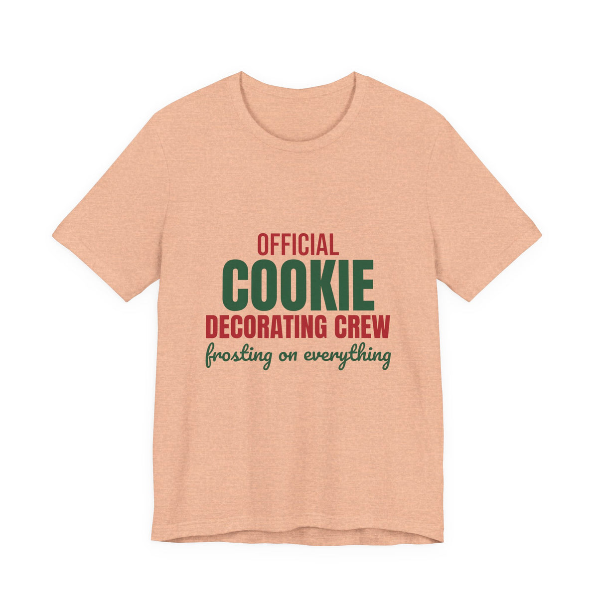 Official Cookie Decorating Crew Frosting on Everything Shirt, Christmas Baking T-Shirt, Christmas Baking Gift