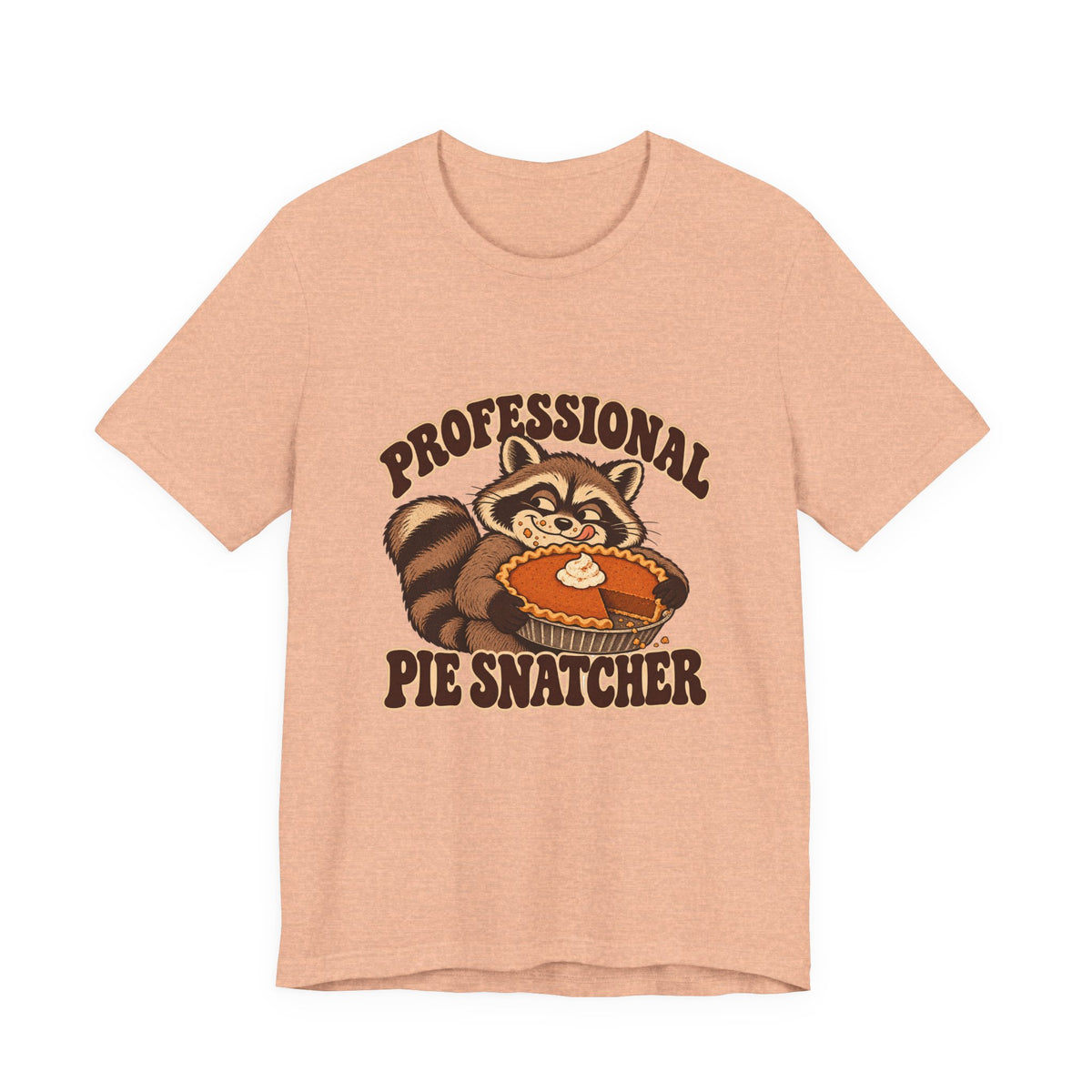 Professional Pie Snatcher Raccoon Thanksgiving Shirt, Raccoon Thanksgiving T-Shirt, Raccoon Thanksgiving Gift