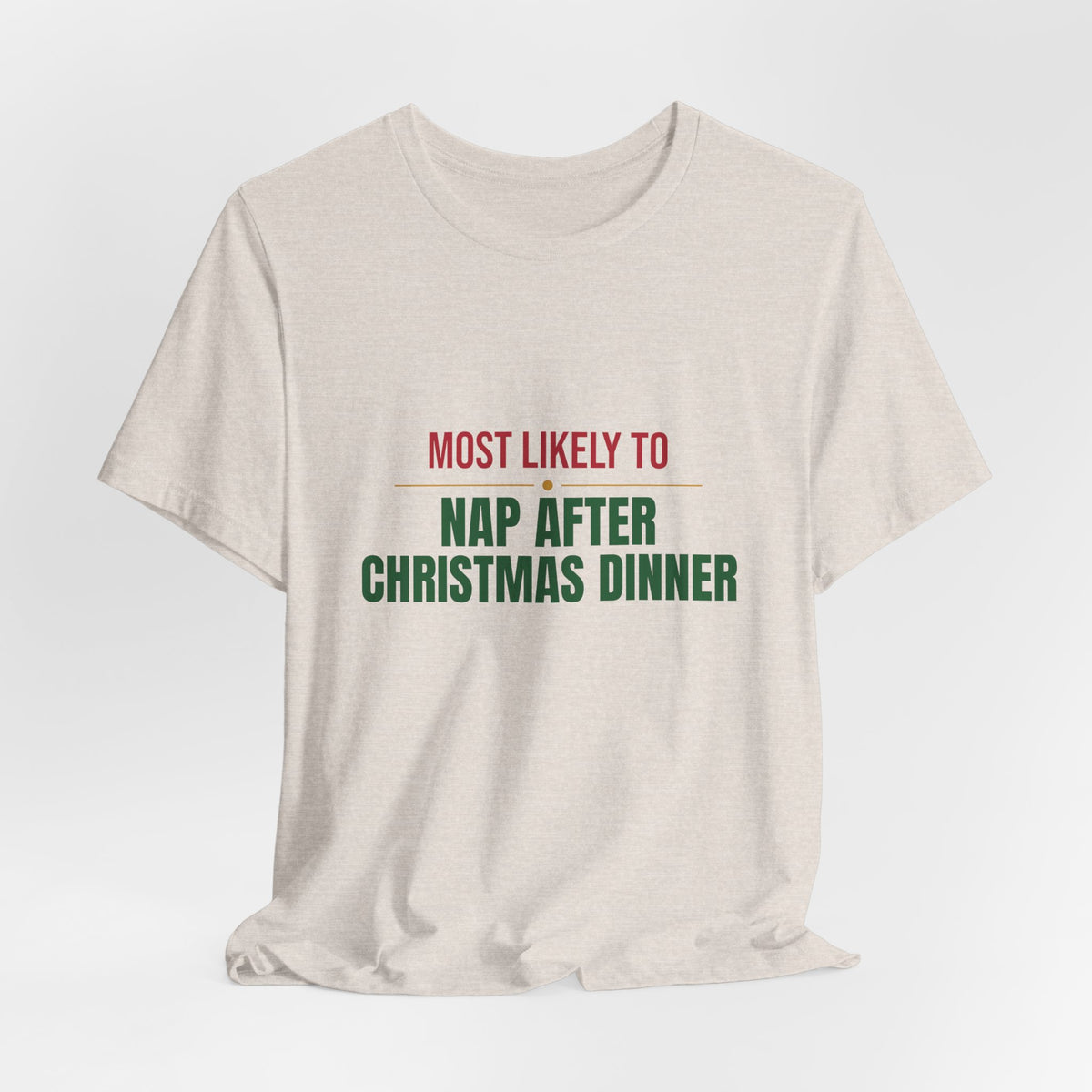Most Likely To Nap After Christmas Dinner Shirt, Matching Family Christmas T-Shirt, Funny Holiday Tee