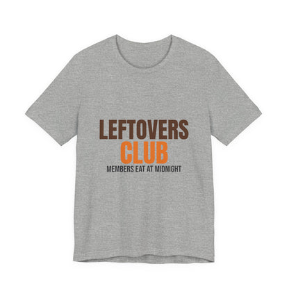 Leftovers Club Members Eat at Midnight Shirt, Leftovers Club Funny Thanksgiving T-Shirt