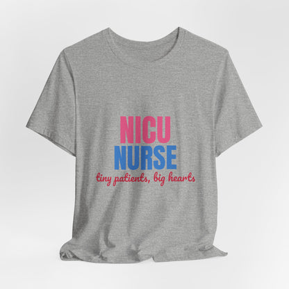 NICU Nurse Tiny Patients Big Hearts Shirt, NICU Nurse T-Shirt, Neonatal Nurse Gift
