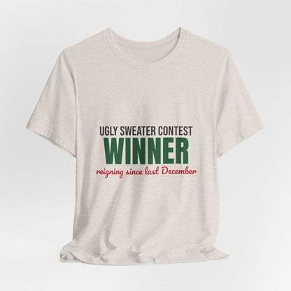 Ugly Sweater Contest Winner Shirt, Ugly Sweater Contest Winner Funny Christmas T-Shirt