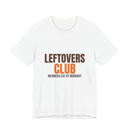 Leftovers Club Members Eat at Midnight Shirt, Leftovers Club Funny Thanksgiving T-Shirt