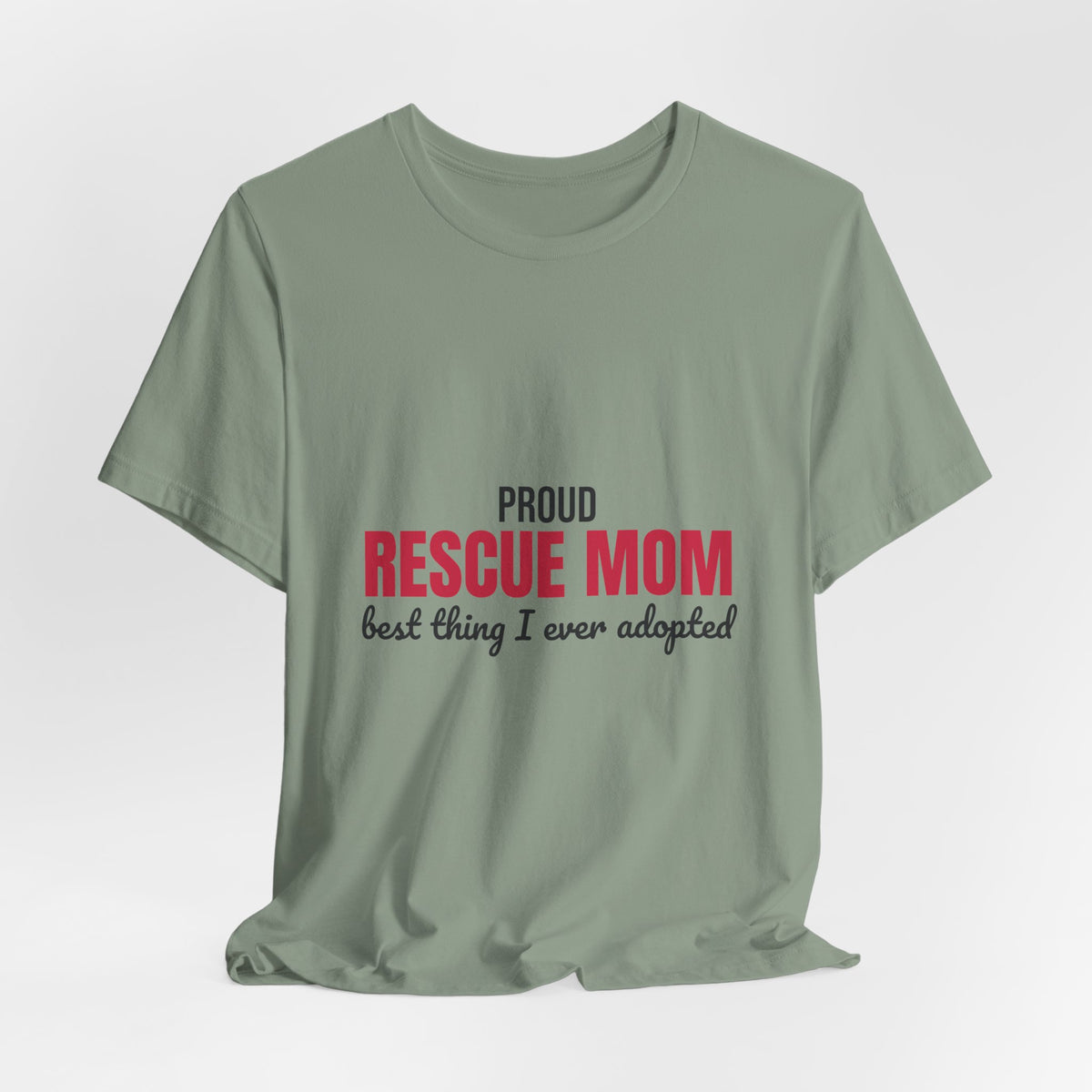 Rescue Mom Best Thing I Ever Adopted Shirt, Rescue Mom T-Shirt, Rescue Lover Gift